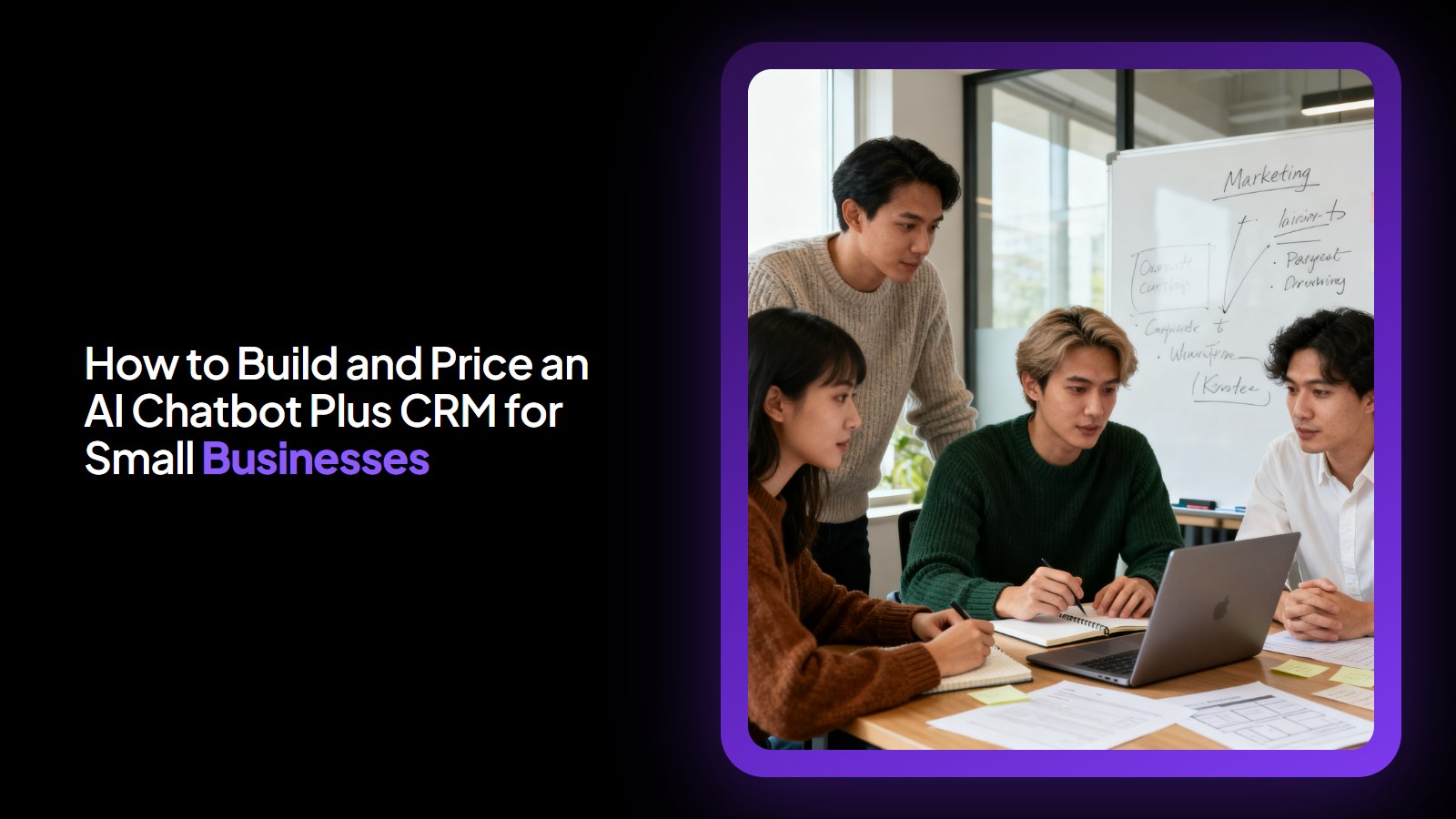 How to Build and Price an AI Chatbot Plus CRM for Small Businesses