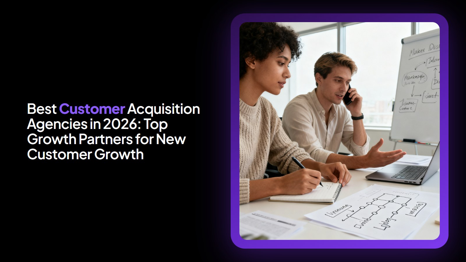 Best Customer Acquisition Agencies in 2026: Top Growth Partners for New Customer Growth