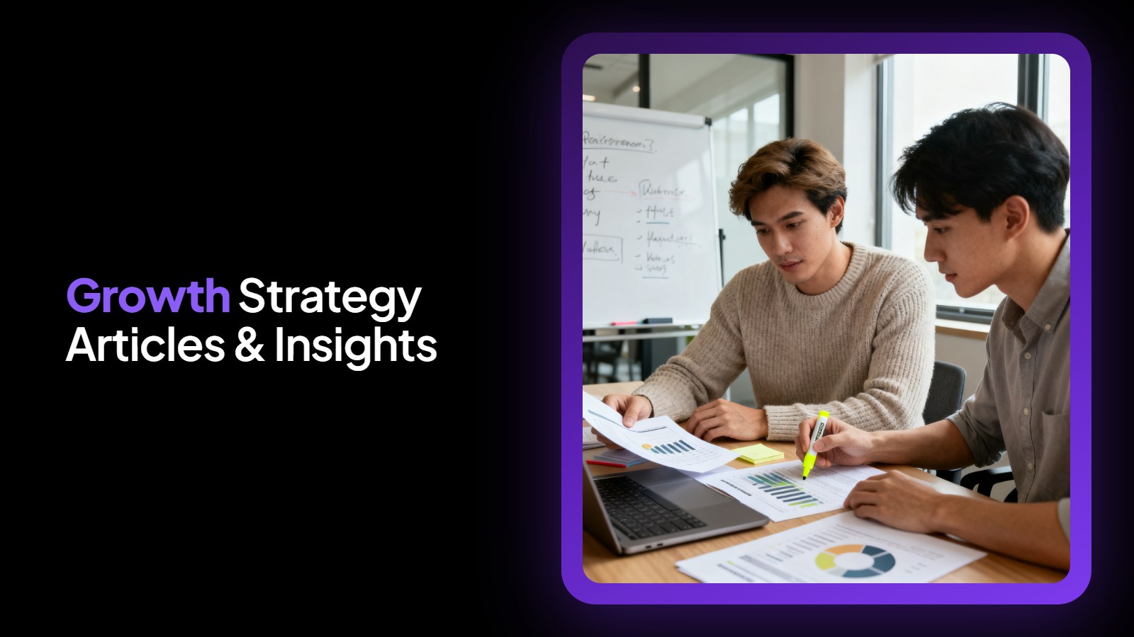 Growth Strategy Articles &amp; Insights