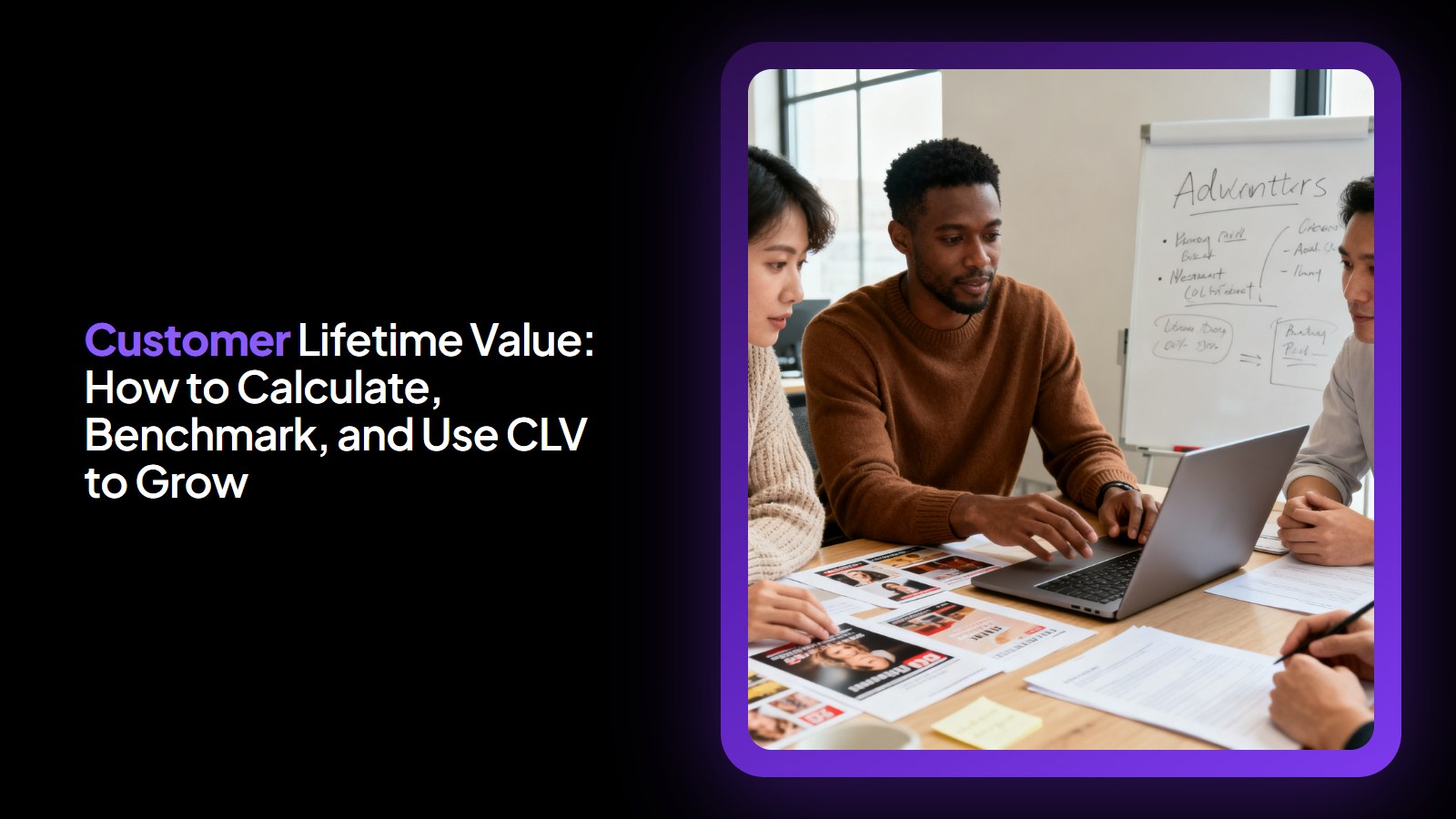 Customer Lifetime Value: How to Calculate, Benchmark, and Use CLV to Grow