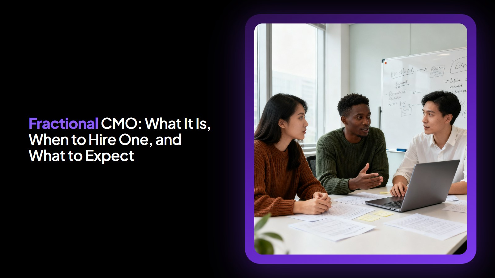 Fractional CMO: What It Is, When to Hire One, and What to Expect