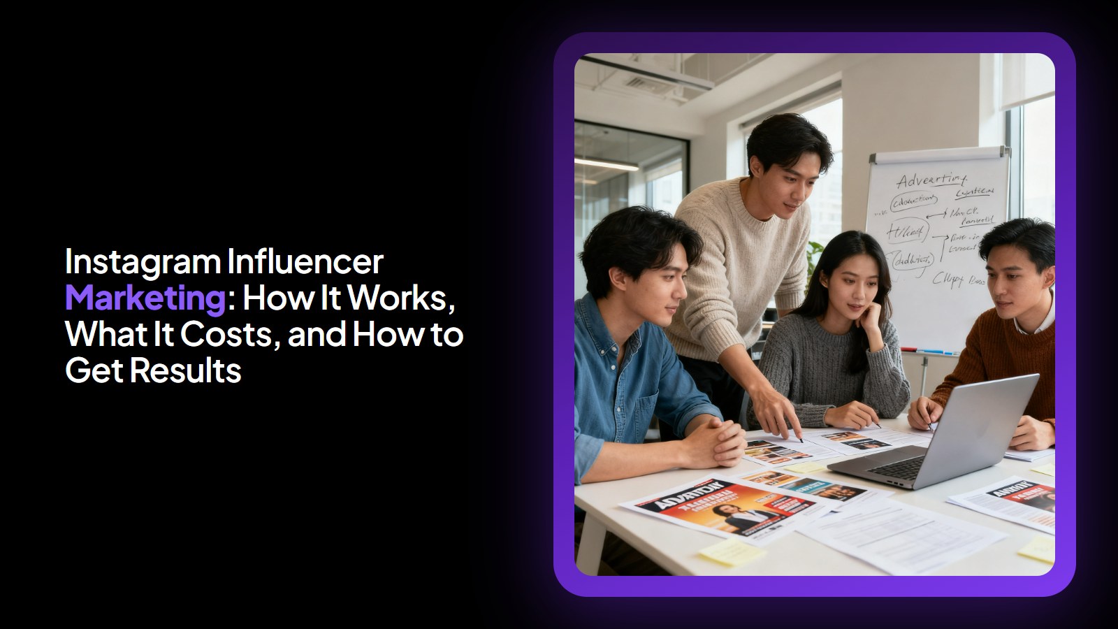 Instagram Influencer Marketing: How It Works, What It Costs, and How to Get Results