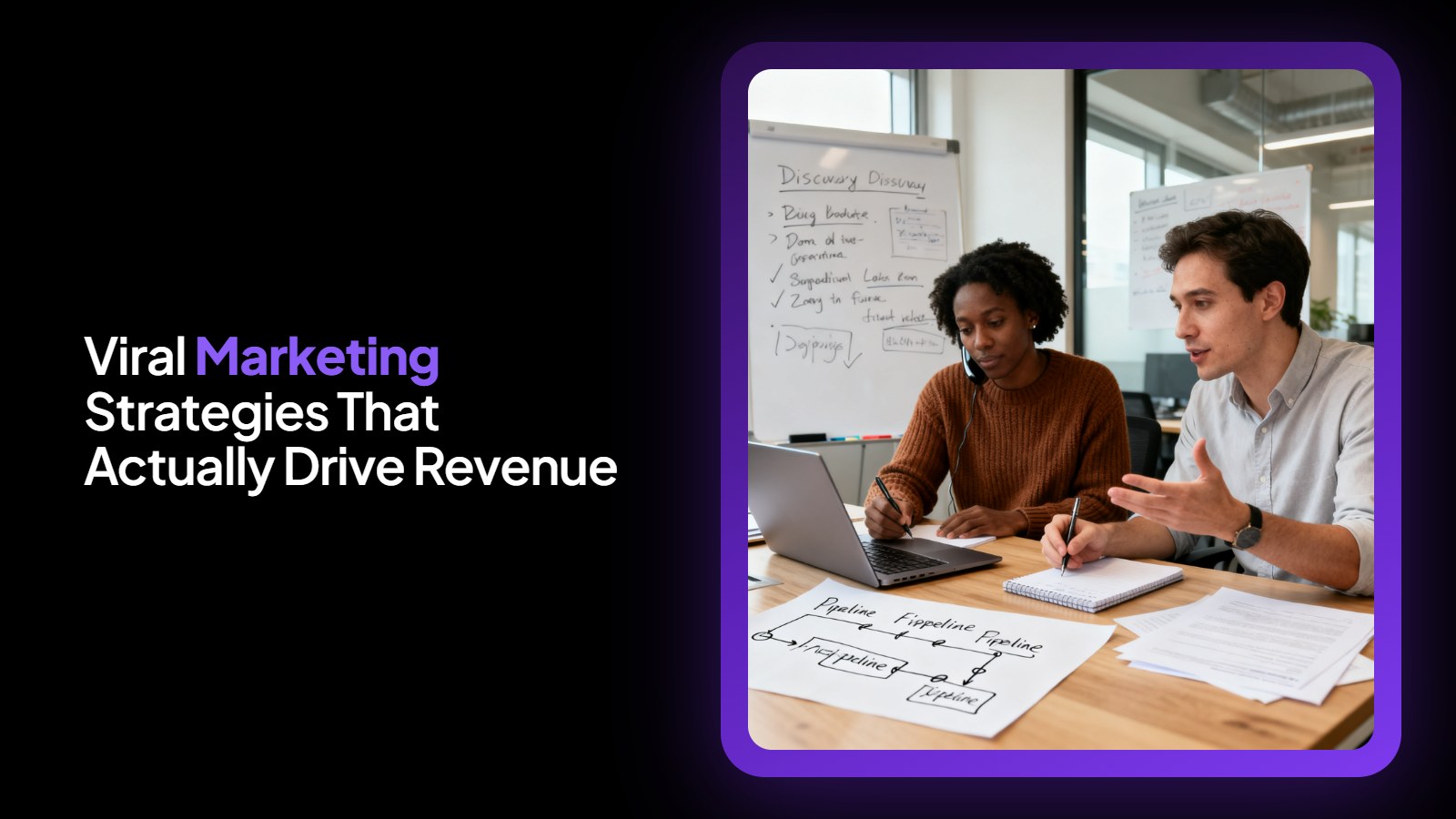 Viral Marketing Strategies That Actually Drive Revenue