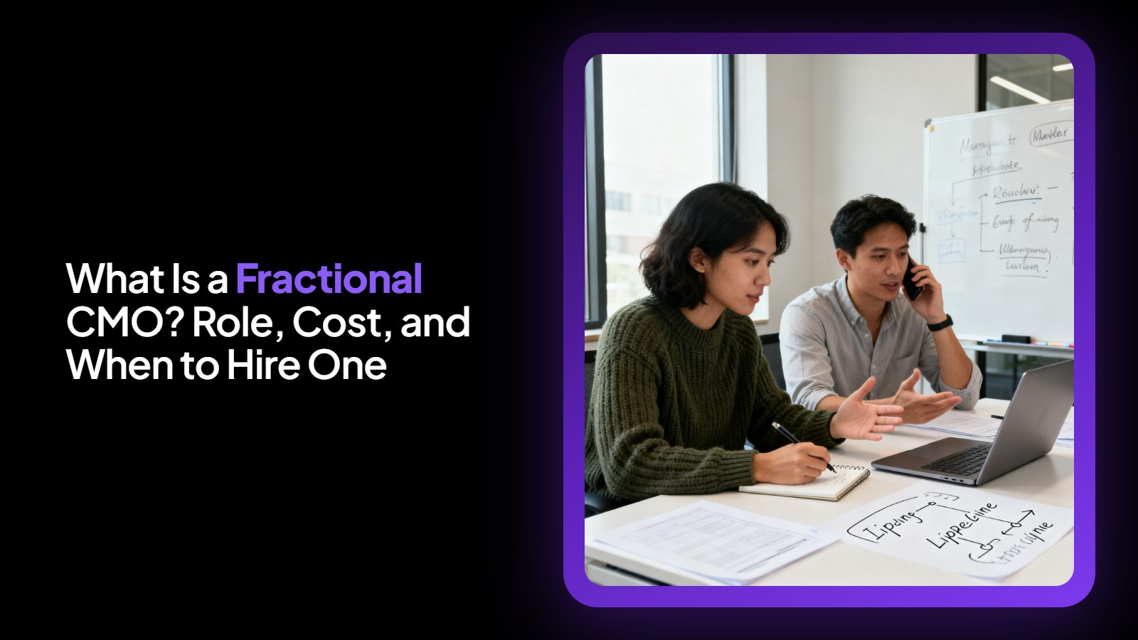 What Is a Fractional CMO? Role, Cost, and When to Hire One